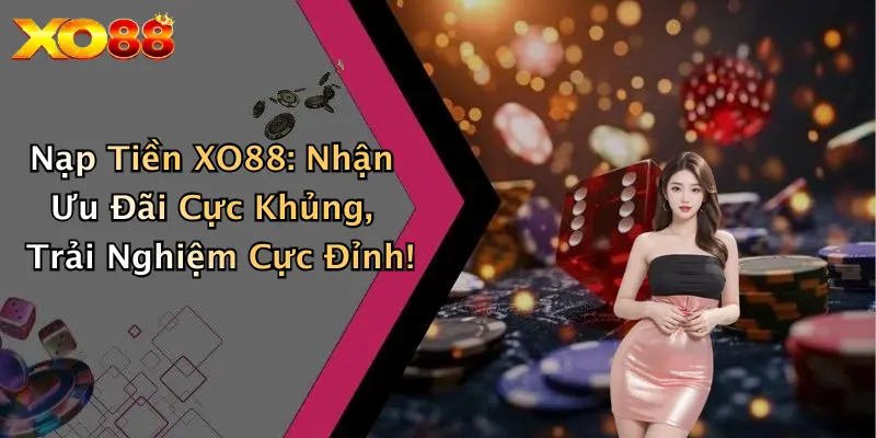 Nạp Tiền XO88
